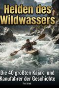 Helden des Wildwassers