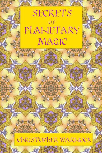 Secrets of Planetary Magic 3rd Edition