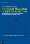 Rom und Mailand in der Spätantike