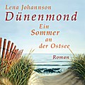 Dünenmond: Ein Sommer an der Ostsee (ungekürzte Lesung)