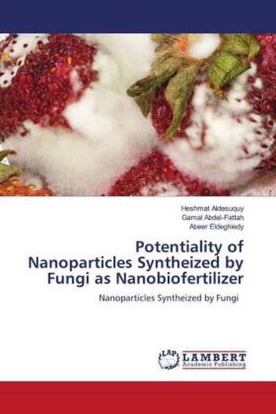 Potentiality of Nanoparticles Syntheized by Fungi as Nanobiofertilizer