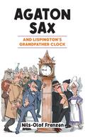 Agaton Sax and Lispington’s Grandfather Clock