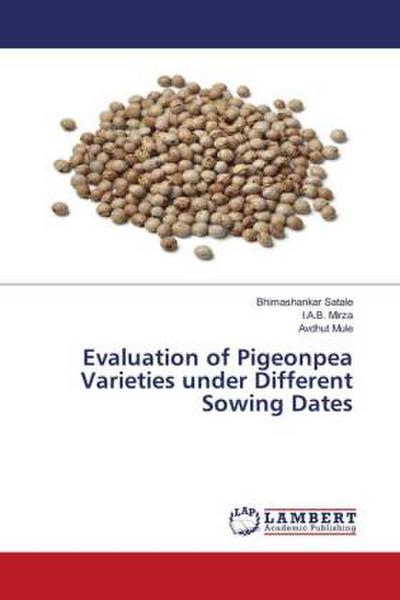 Evaluation of Pigeonpea Varieties under Different Sowing Dates