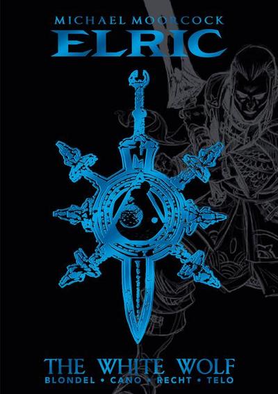 Michael Moorcock’s Elric Vol. 3: The White Wolf Deluxe Edition
