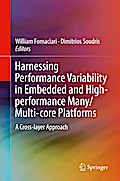 Harnessing Performance Variability in Embedded and High-performance Many/Multi-core Platforms