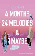 4 Months, 24 Melodies & 1 Maybe