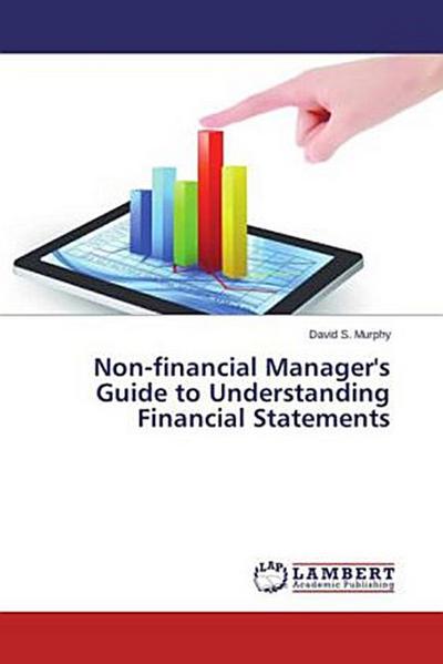 Non-financial Manager’s Guide to Understanding Financial Statements