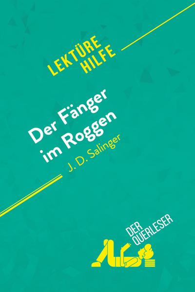 Der Fänger im Roggen von J. D. Salinger (Lektürehilfe)