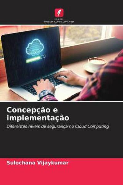 Concepção e implementação