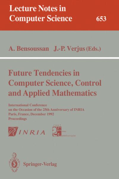 Future Tendencies in Computer Science, Control and Applied Mathematics