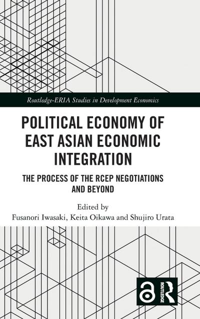 Political Economy of East Asian Economic Integration