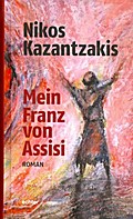 Mein Franz von Assisi: Roman