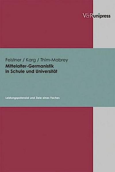 Mittelalter-Germanistik in Schule und Universität