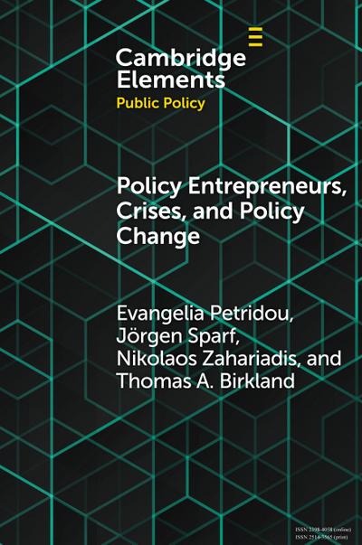 Policy Entrepreneurs, Crises, and Policy Change