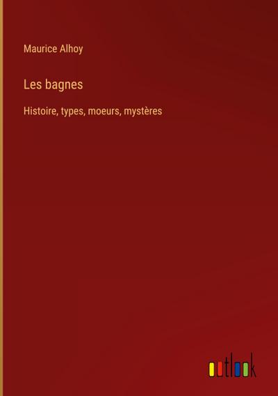 Les bagnes