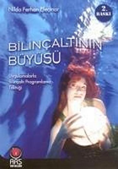Bilincaltinin Büyüsü