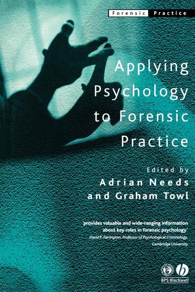 Applying Psychology to Forensic Practice