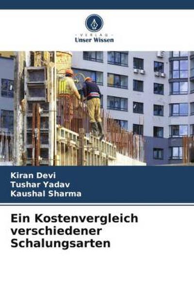 Ein Kostenvergleich verschiedener Schalungsarten