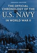 The Official Chronology of the U.S. Navy in World War II