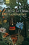 Der Goldsucher: Roman