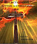 Reflections On Living A Christian Life