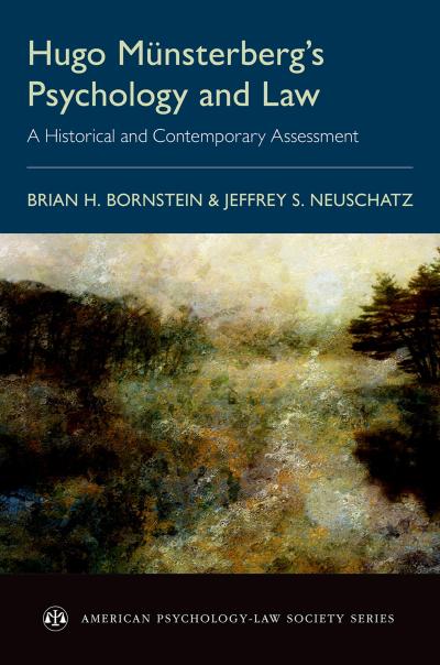 Hugo Münsterberg’s Psychology and Law