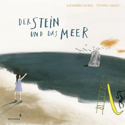 Der Stein und das Meer - Nominiert für den Deutschen Jugendliteraturpreis 2021: Bilderbuch