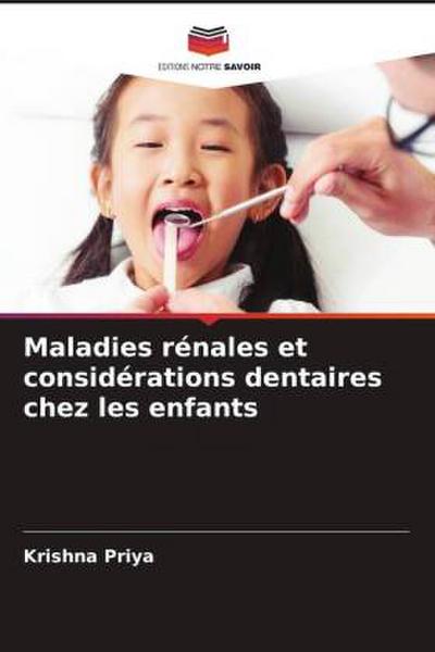 Maladies rénales et considérations dentaires chez les enfants