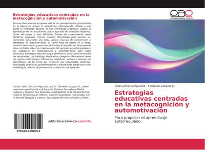 Estrategias educativas centradas en la metacognición y automotivación