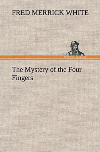 The Mystery of the Four Fingers