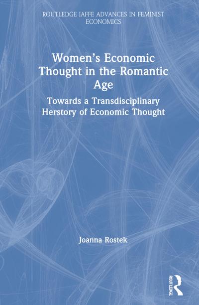 Women’s Economic Thought in the Romantic Age