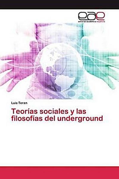 Teorías sociales y las filosofías del underground