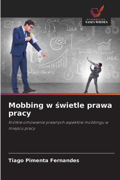 Mobbing w ¿wietle prawa pracy