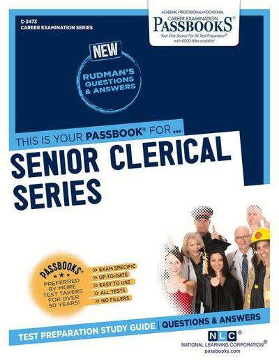 Senior Clerical Series (C-3473): Passbooks Study Guide Volume 3473