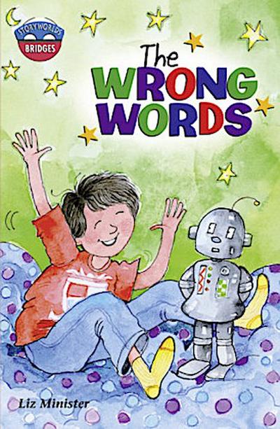 Storyworlds Bridges Stage 11The Wrong Words (single)