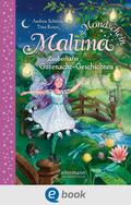 Maluna Mondschein. Zauberhafte Gutenacht-Geschichten