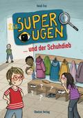 Die Superaugen ... und der Schuhdieb