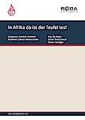 In Afrika da ist der Teufel los!
