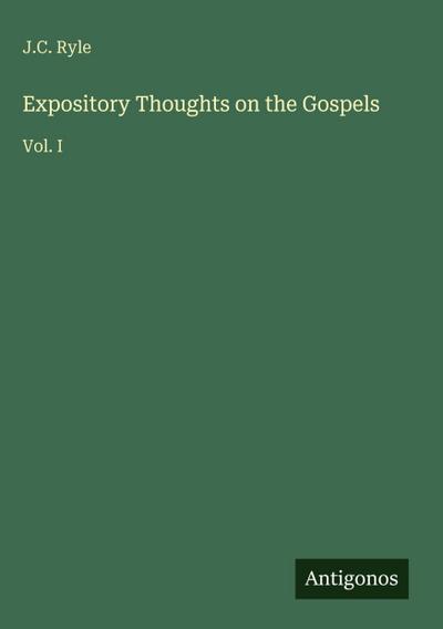 Expository Thoughts on the Gospels