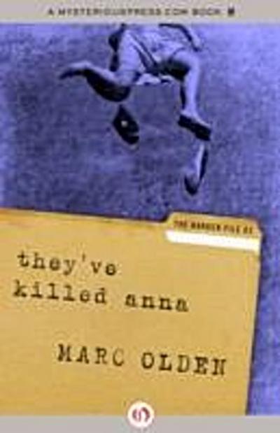 They’ve Killed Anna