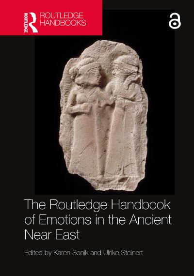 The Routledge Handbook of Emotions in the Ancient Near East