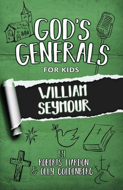 God’s Generals for Kids - Volume 7