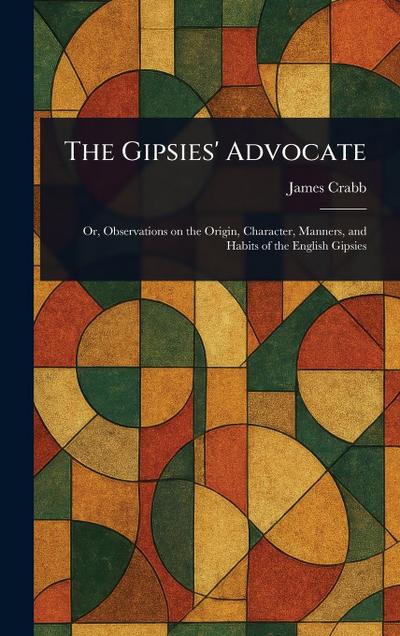The Gipsies’ Advocate