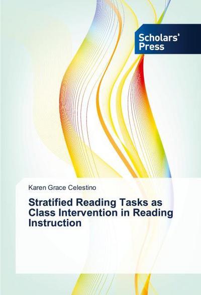 Stratified Reading Tasks as Class Intervention in Reading Instruction