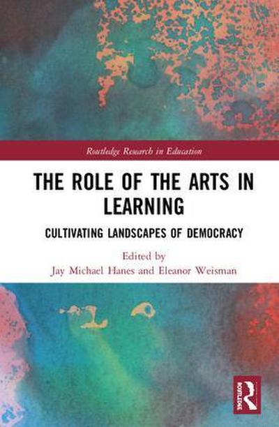 The Role of the Arts in Learning