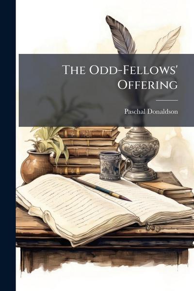 The Odd-Fellows’ Offering