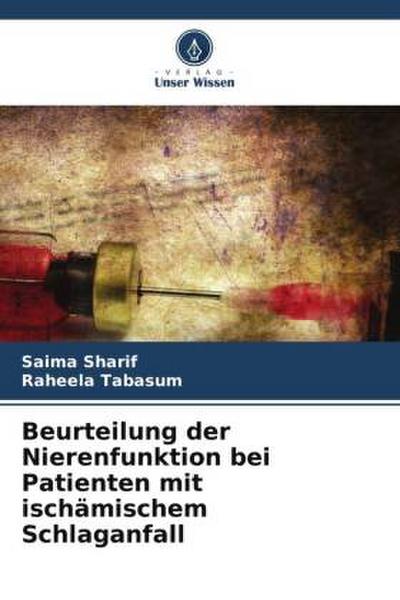 Beurteilung der Nierenfunktion bei Patienten mit ischämischem Schlaganfall
