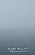 Beyond Gibraltar