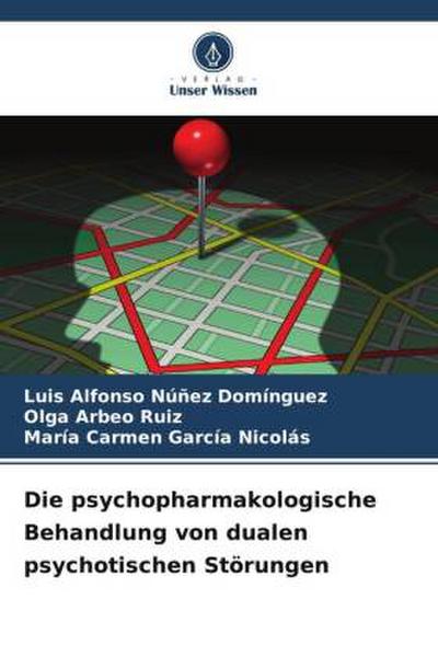 Die psychopharmakologische Behandlung von dualen psychotischen Störungen