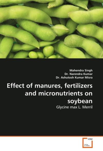 Effect of manures, fertilizers and micronutrients on soybean